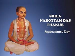 Shrila Narottama Dasa Thakura (Appearance)