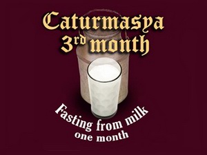 3rd Chaturmasya begins (Milk fast)